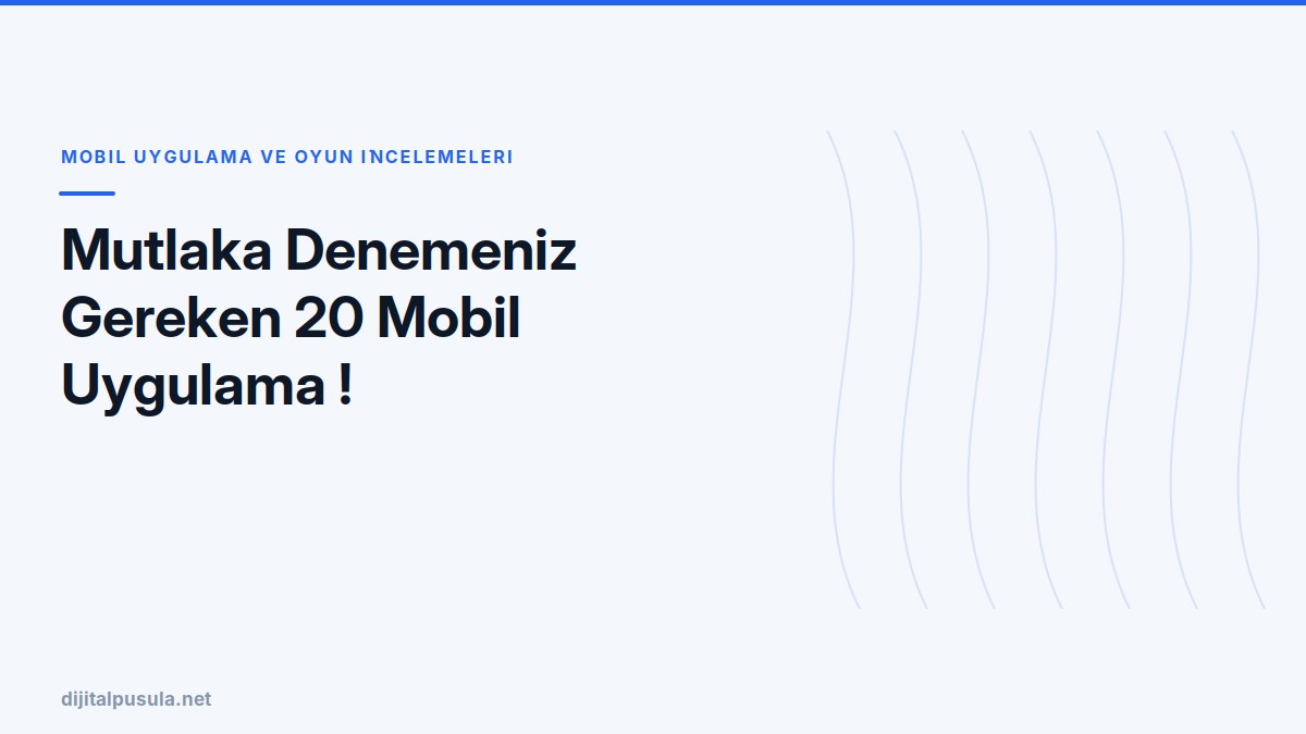 mutlaka-denemeniz-gereken-20-mobil-uygulama.jpg