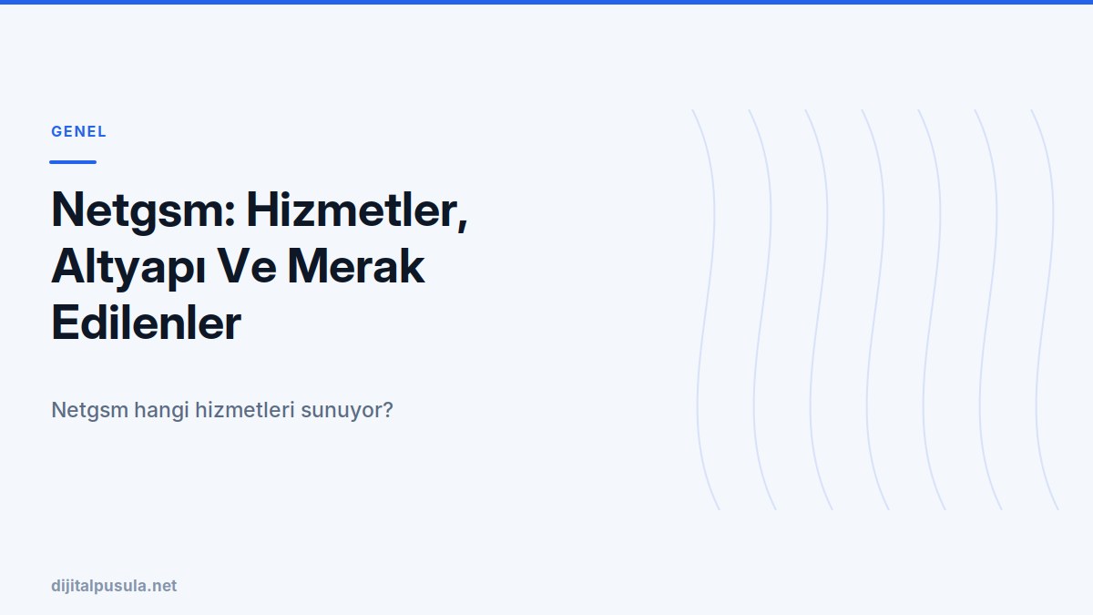 netgsm-hizmetler-altyapi-ve-merak-edilenler.jpg