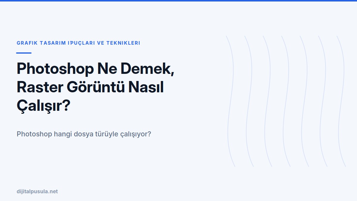 photoshop-ne-demek-raster-goruntu-nasil-calisir.jpg