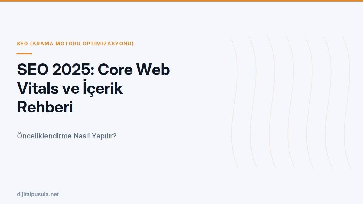 seo-2025-core-web-vitals-ve-icerik-rehberi.jpg