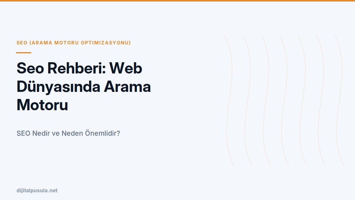 seo-rehberi-web-dunyasinda-arama-motoru-optimizasyonunun-onemi-ve-tekn.jpg