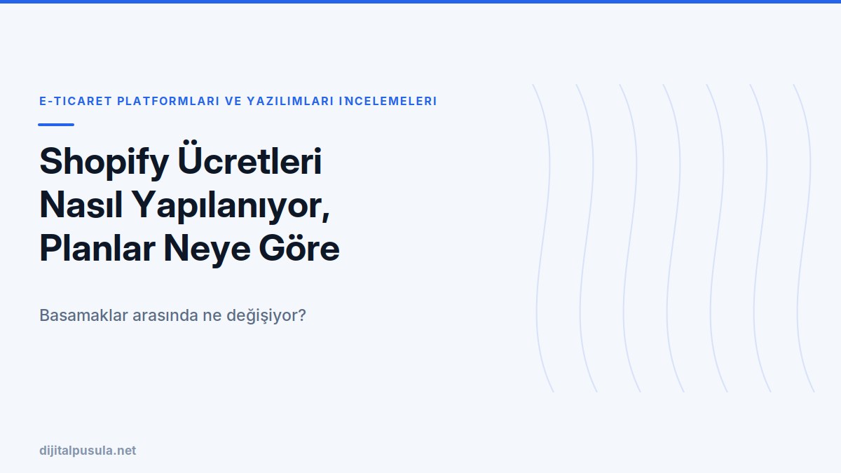 shopify-ucretleri-nasil-yapilaniyor-planlar-neye-gore-ayriliyor.jpg