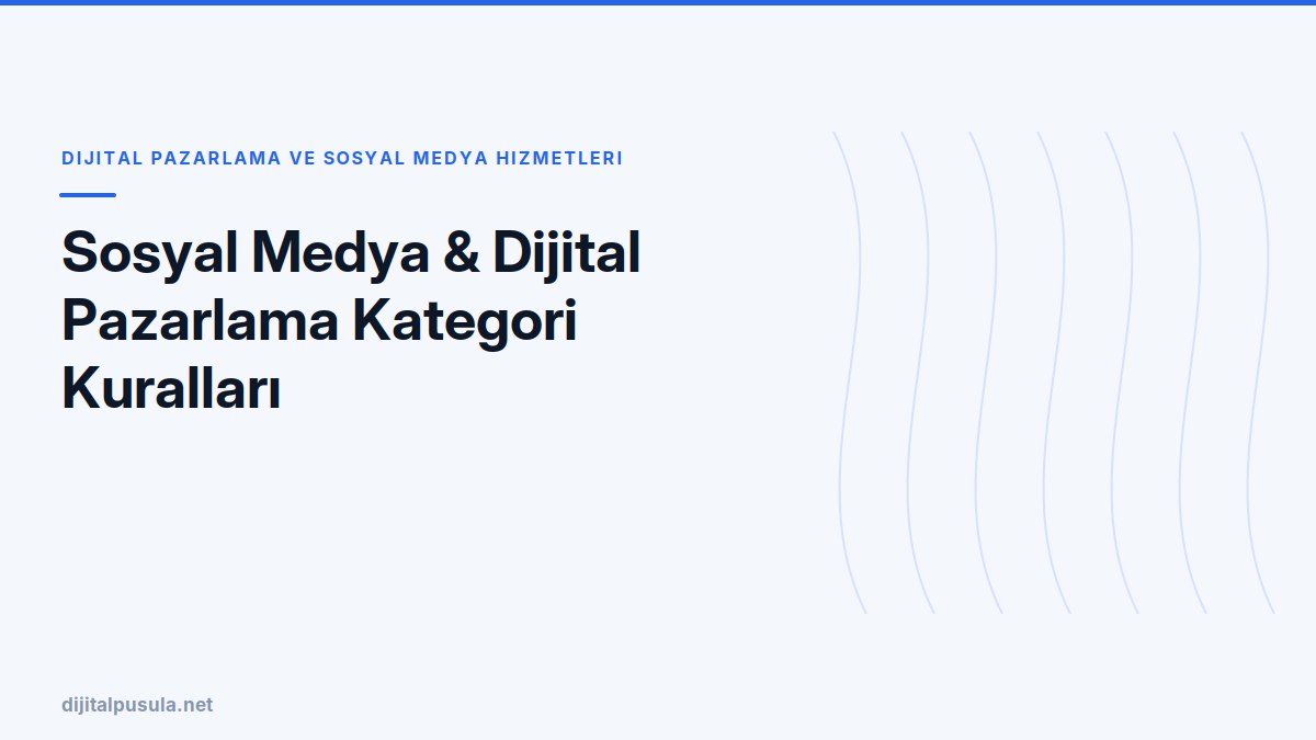 sosyal-medya-dijital-pazarlama-kategori-kurallari.jpg