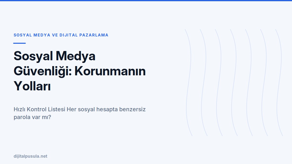 sosyal-medya-guvenligi-korunmanin-yollari.jpg