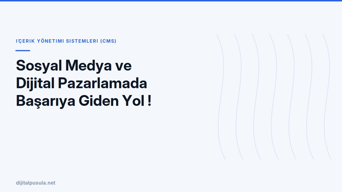 sosyal-medya-ve-dijital-pazarlamada-basariya-giden-yol.jpg