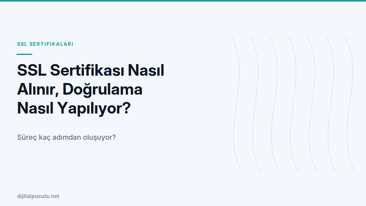 ssl-sertifikasi-nasil-alinir-dogrulama-nasil-yapiliyor.jpg