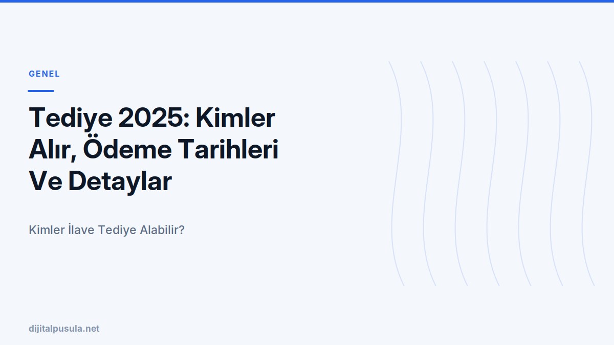 tediye-2025-kimler-alir-odeme-tarihleri-ve-detaylar.jpg