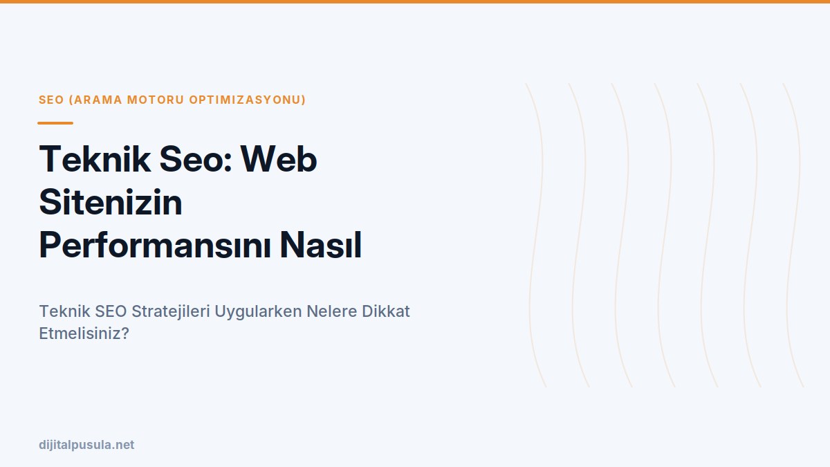 teknik-seo-web-sitenizin-performansini-nasil-iyilestirirsiniz.jpg