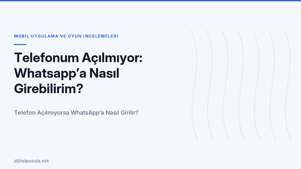 telefonum-acilmiyor-whatsapp-a-nasil-girebilirim.jpg