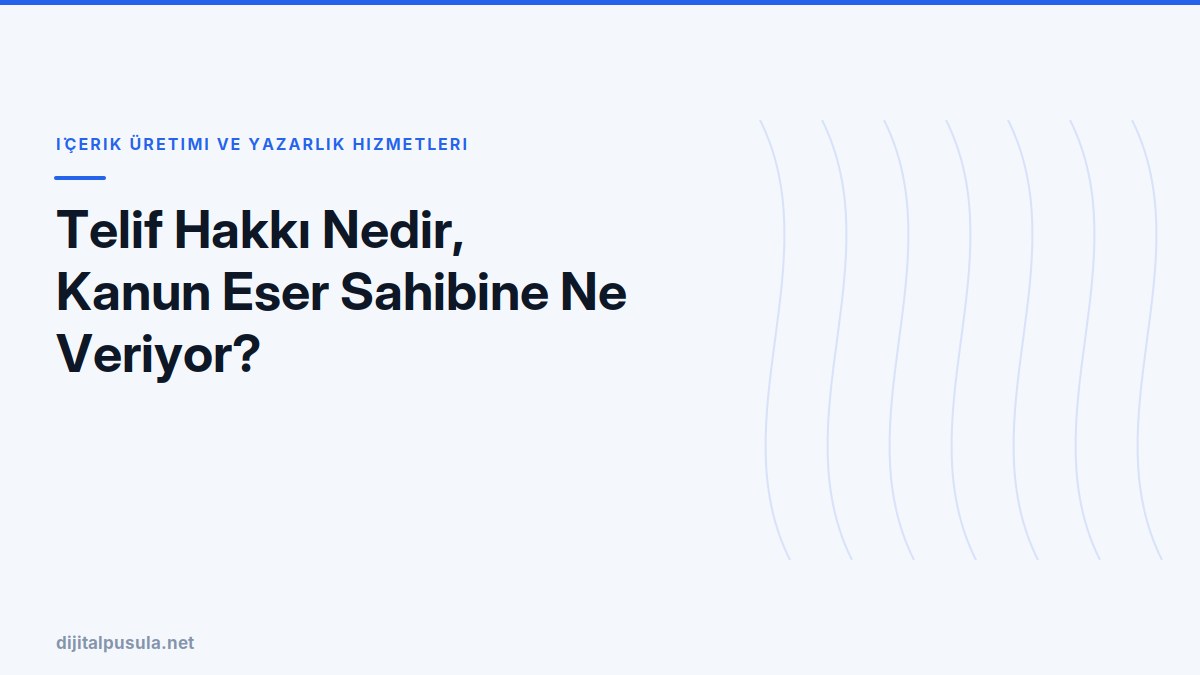 telif-hakki-nedir-kanun-eser-sahibine-ne-veriyor.jpg