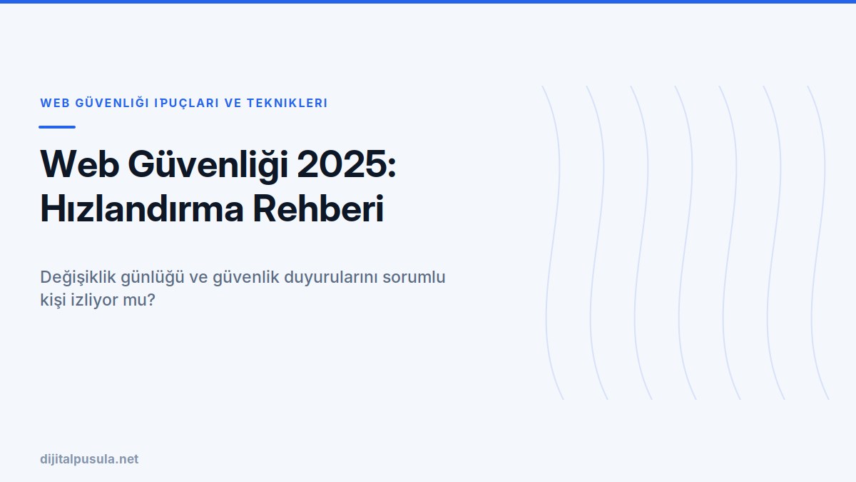 web-guvenligi-2025-hizlandirma-rehberi.jpg