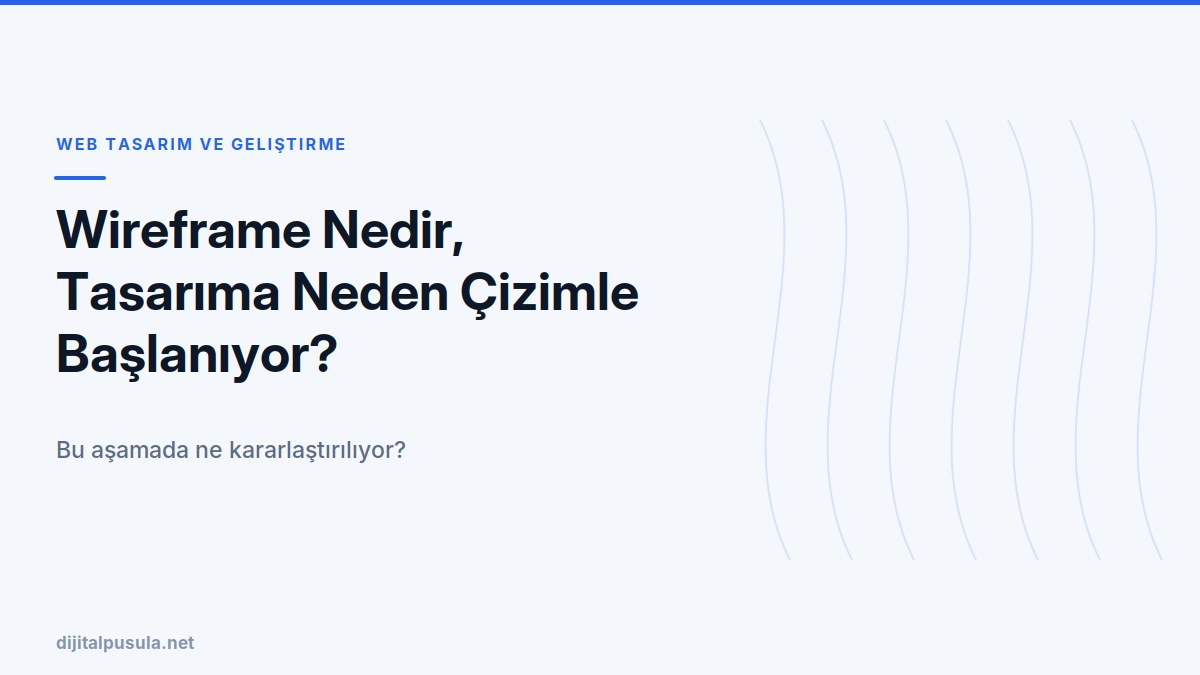 wireframe-nedir-tasarima-neden-cizimle-baslaniyor.jpg