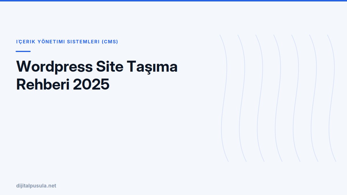 wordpress-site-tasima-rehberi-2025.jpg