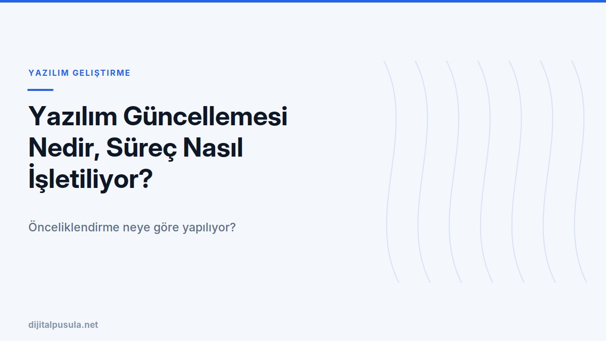 yazilim-guncellemesi-nedir-surec-nasil-isletiliyor.jpg